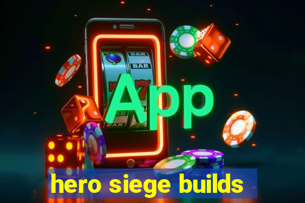 hero siege builds